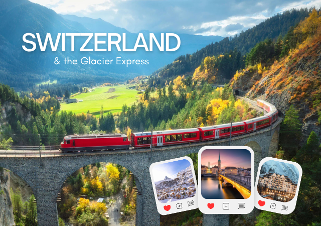 Switzerland & The Glacier Express
